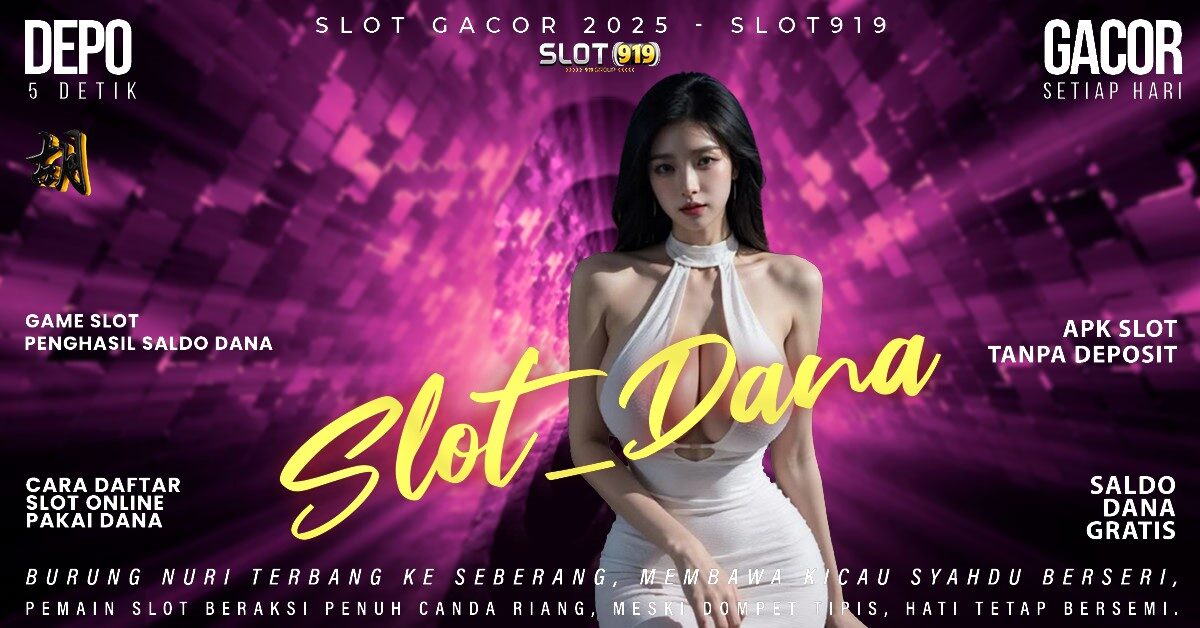 Slot Dan Togel Deposit Dana Slot Gacor Jam 1 Malam