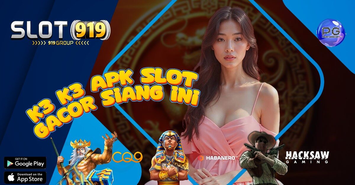 SITUS SLOT PALING GACOR TERPERCAYA K3 K3 APK