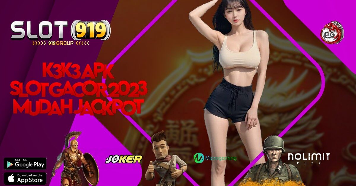 PERMAINAN SLOT YANG GACOR K3K3 APK