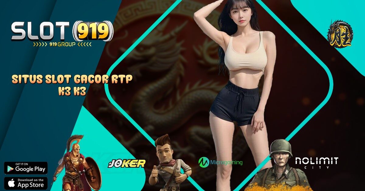 SLOT GACOR HARI INI 2024 K3 K3