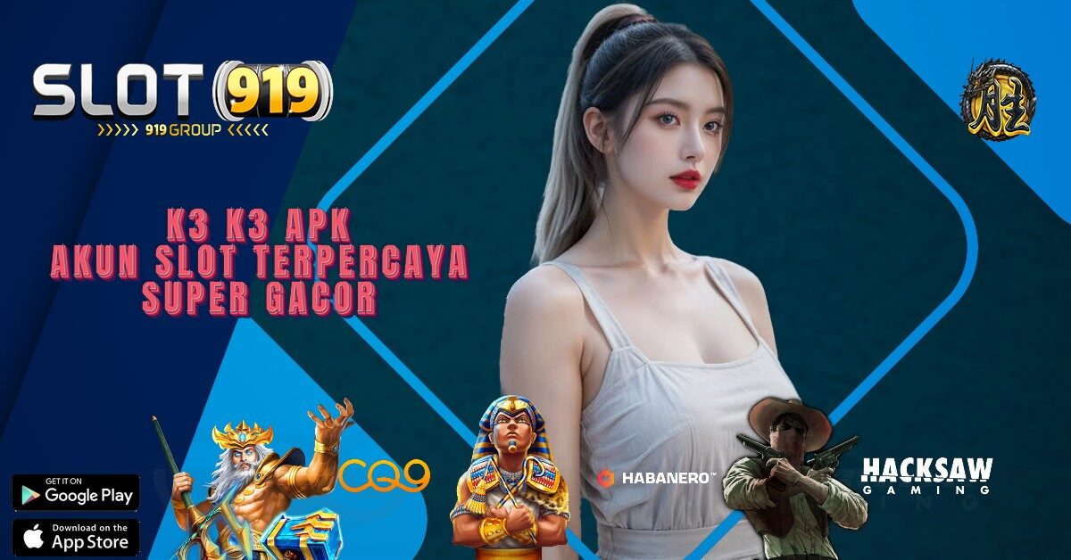 K3K3 APK RTP GACOR SLOT HARI INI