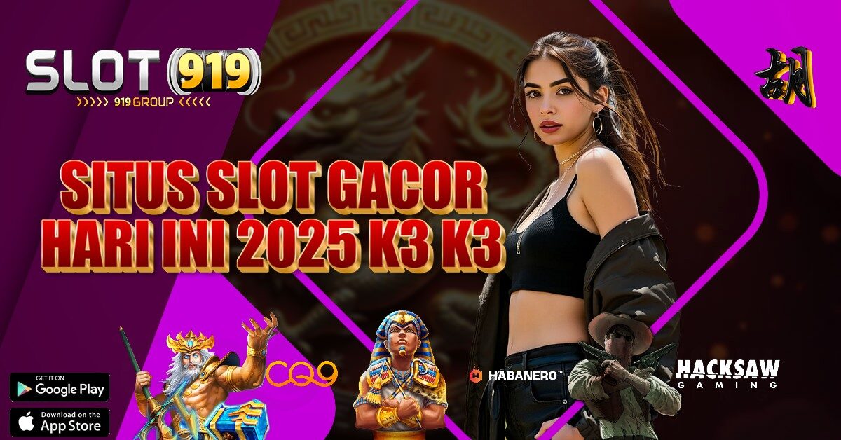 K3 K3 APK DAFTAR SLOT GACOR TERPERCAYA