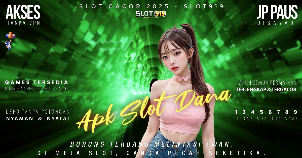 Link Slot Deposit Dana 5000 Tanpa Potongan Game Slot Yang Lagi Gacor