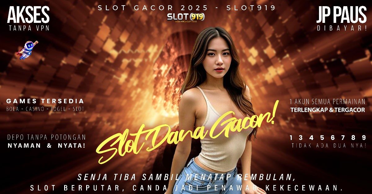 Slot Dana Tanpa Potongan Slot Thailand Gacor Hari Ini