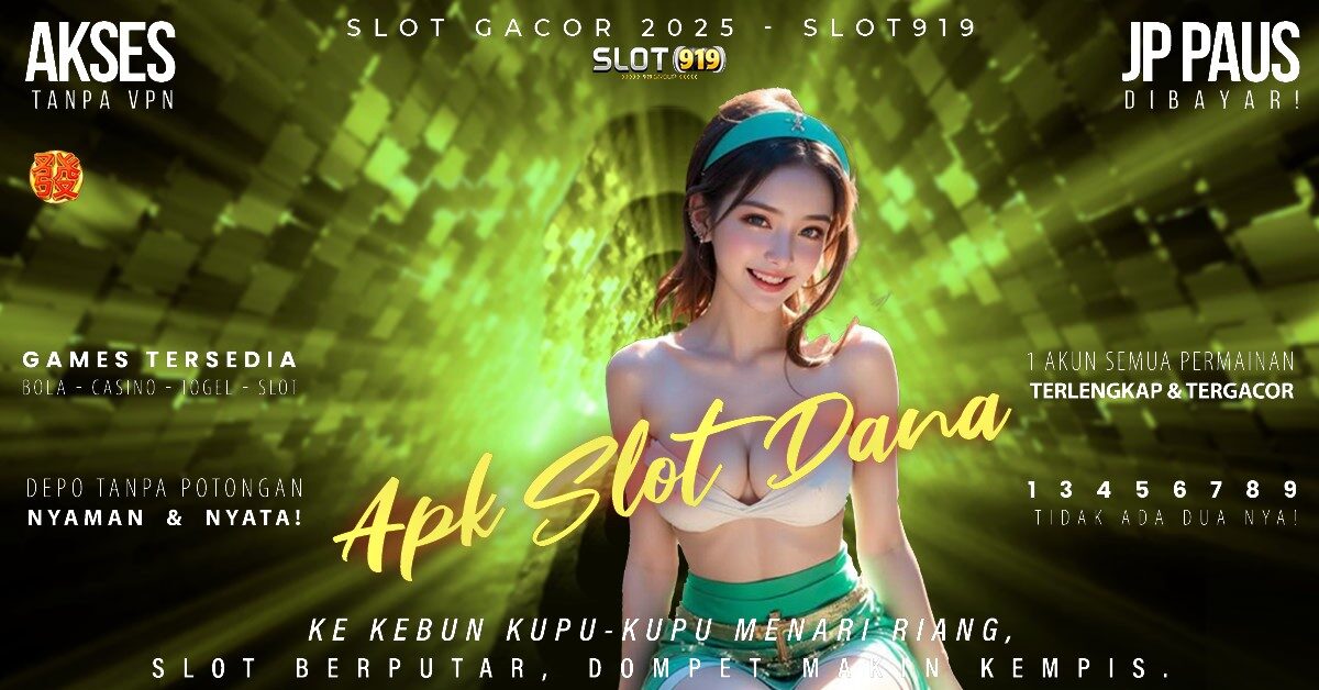 Situs Slot Gacor Bonus New Member 100 Di Depan Daftar Judi Slot Pakai Dana