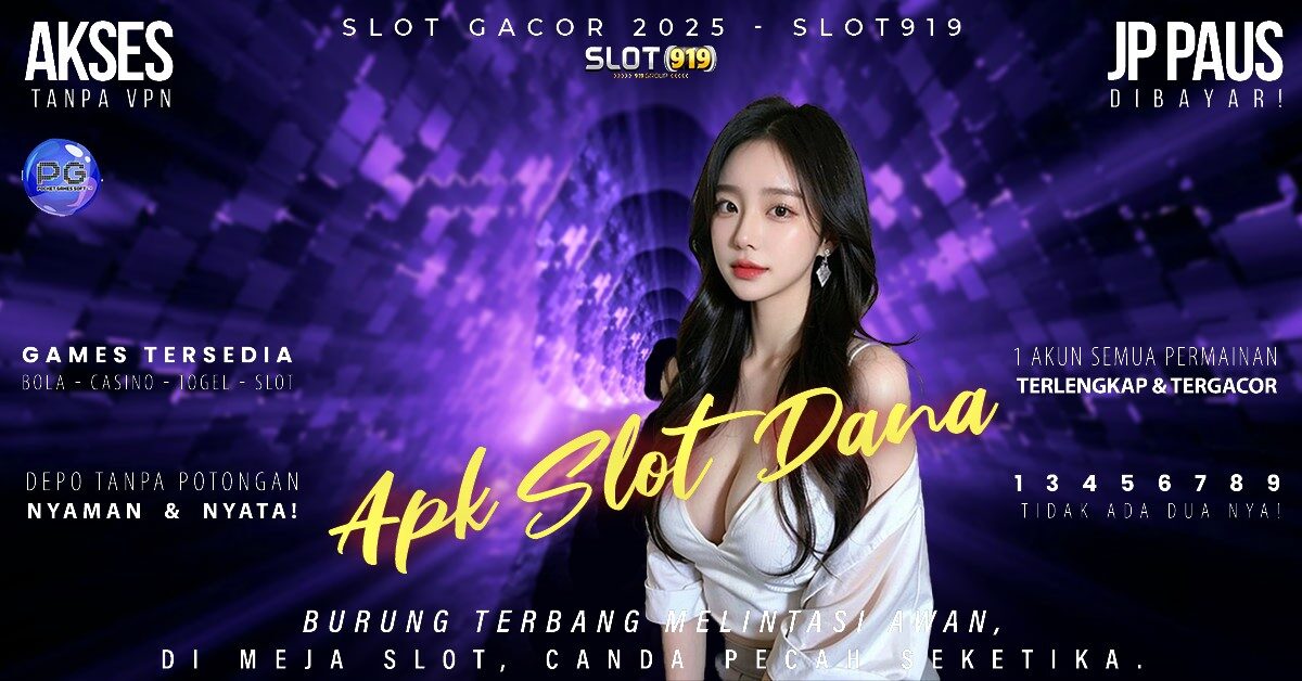 Situs Slot Akun Dana Slot Gacor Garansi Kekalahan