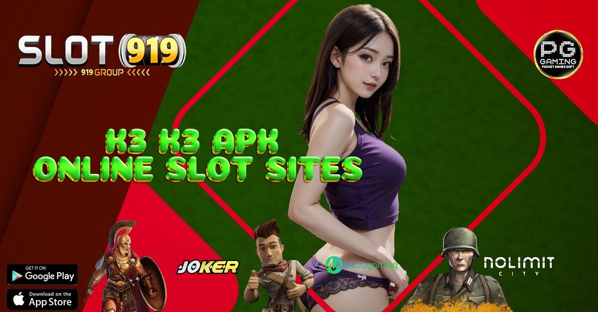 K3K3 SLOT ONLINE RESMI DENGAN DEMO